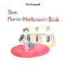 Literaturtipp_Dein_Maria_Montessori_Buch